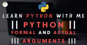 Python Formal and Actual Arguments - i-Sapna