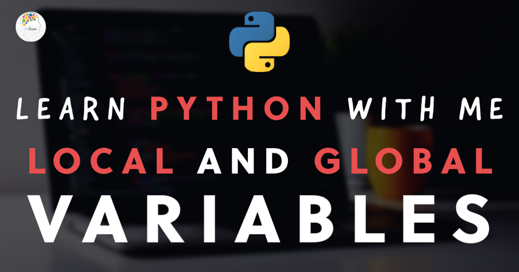 python-local-and-global-variables-i-sapna