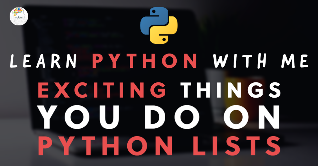 Exciting things you can do on Python Lists