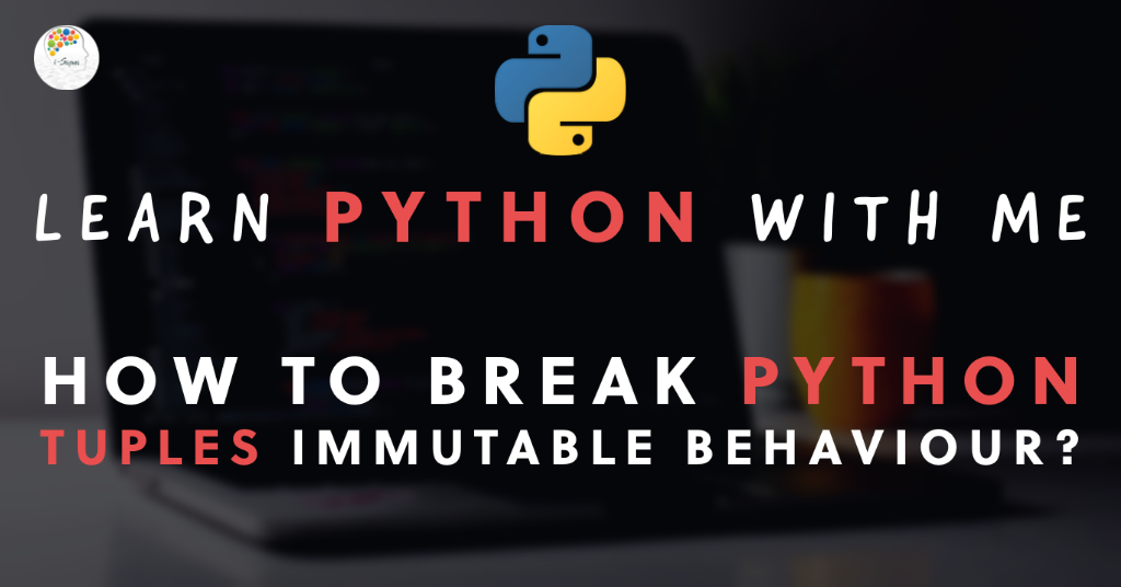 Python Tuples Immutable