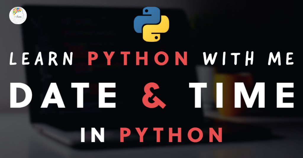 Date And Time In Python I Sapna