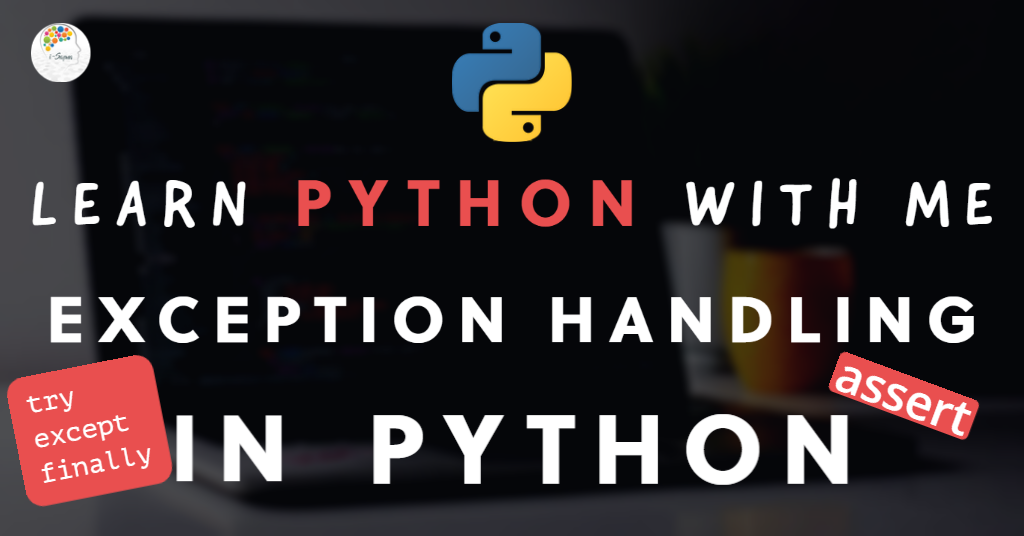 Python Tutorials - Exception Handling