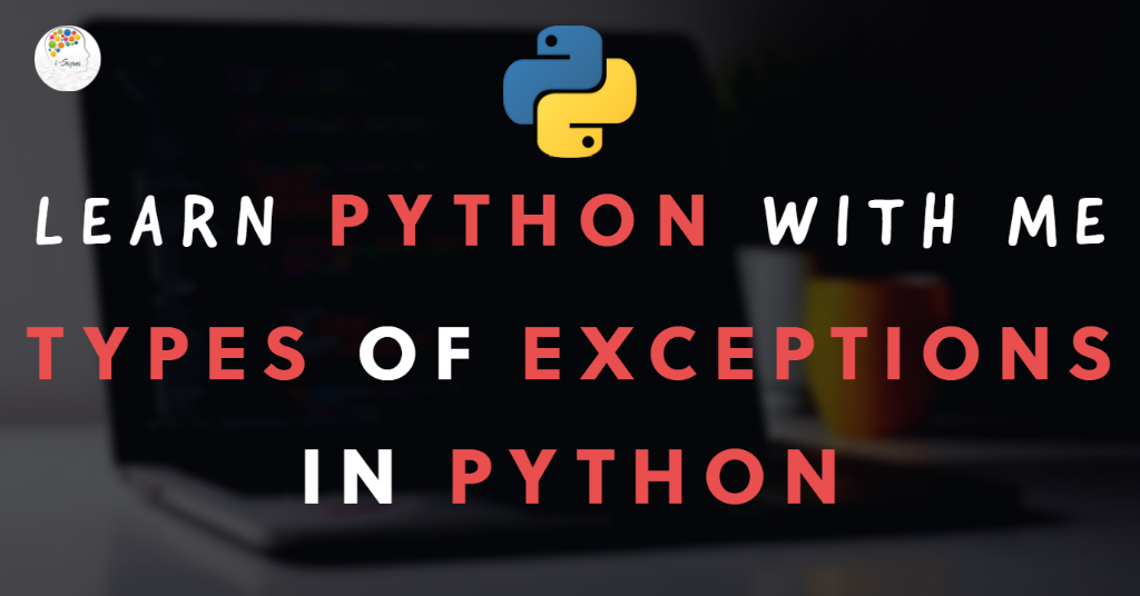 types of exceptions in Python