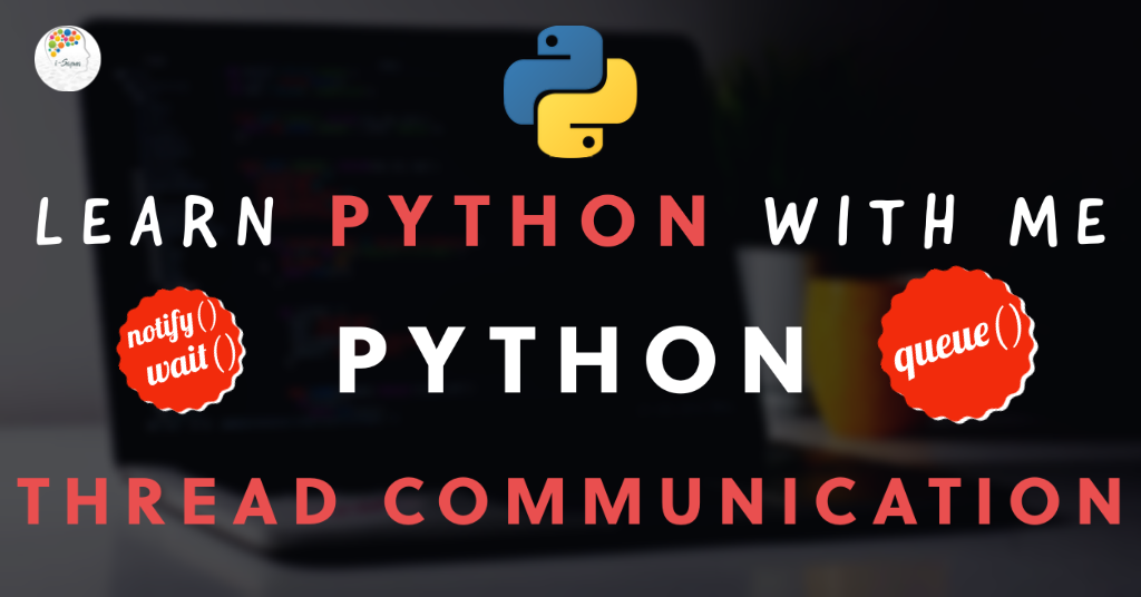 Python Thread Communication