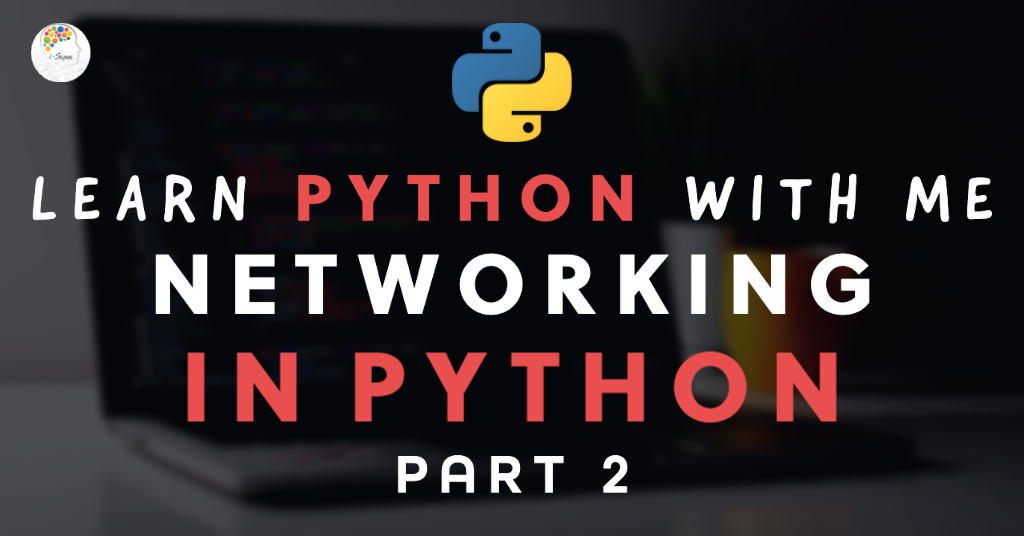 Networking in Python Part 2